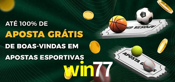 win77 Ate 100% de Aposta Gratis