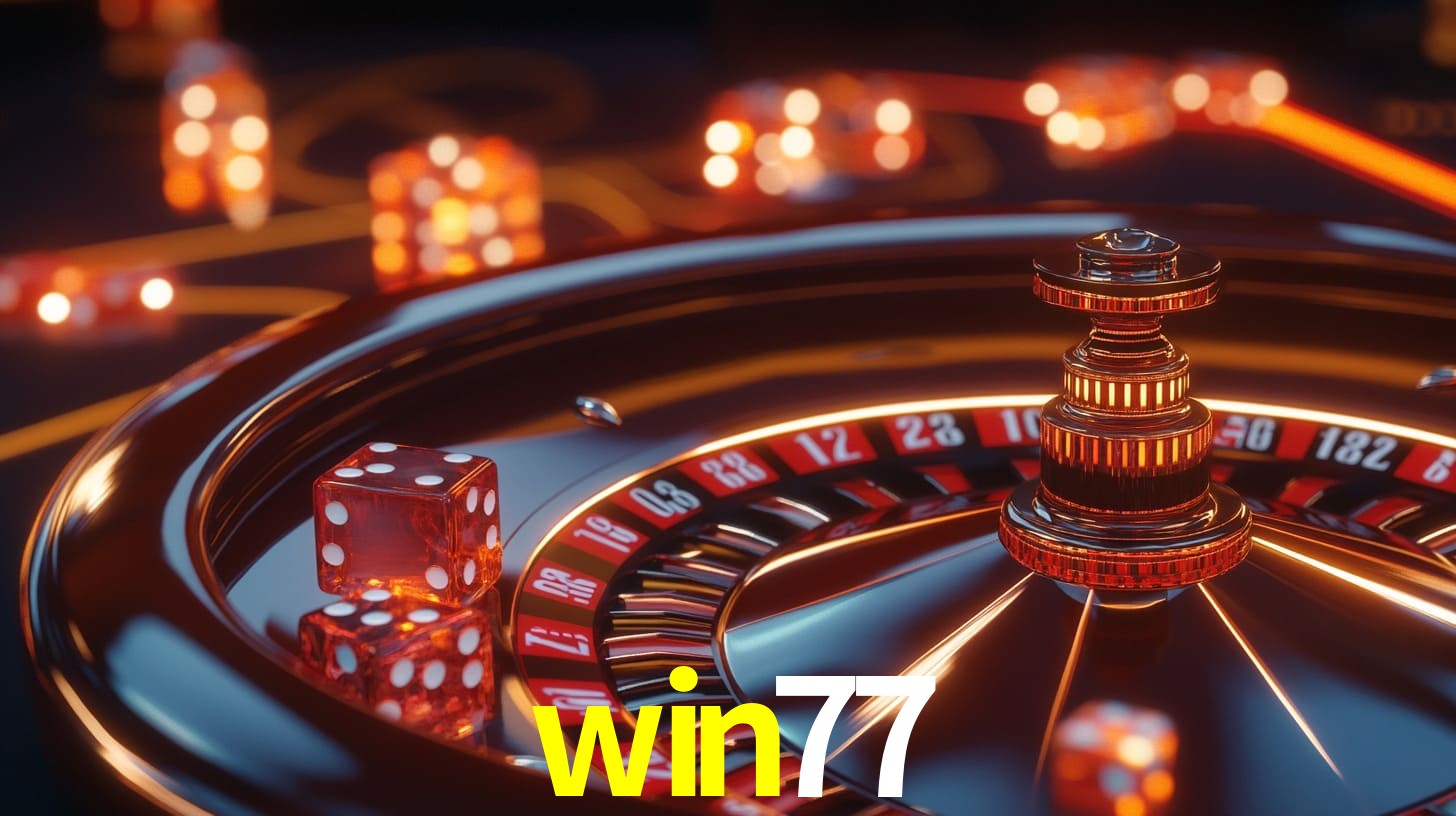win77: A Experiência de Casino com Jogos de Mesa ao Vivo